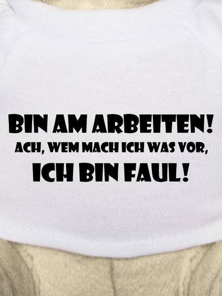 Ich bin Faul!