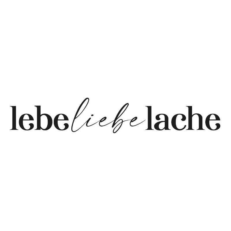 lebe liebe lache