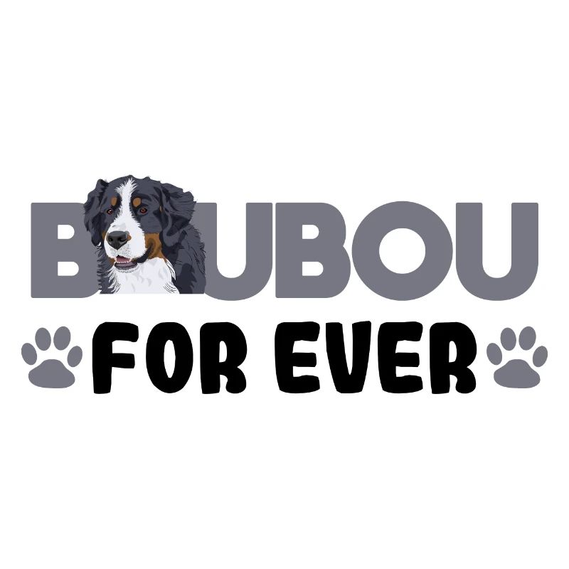 Boubou for ever. Gift humor dog bouvier