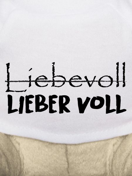 Liebevoll oder lieber voll?