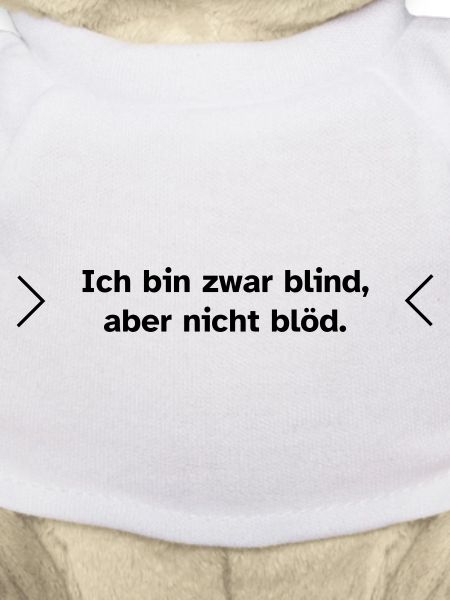 Blind, aber nicht blöd.