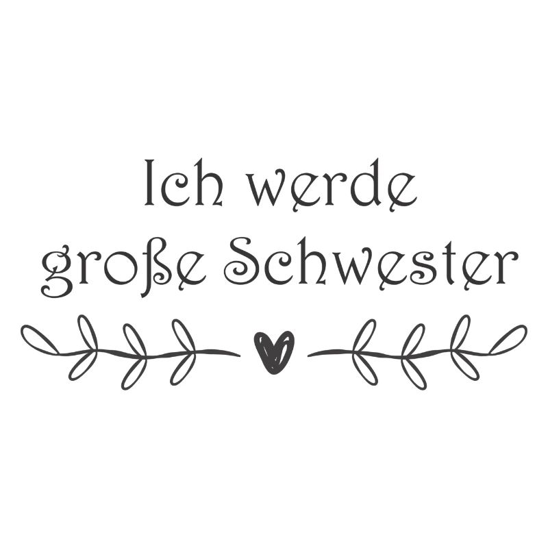 Ich werde große Schwester