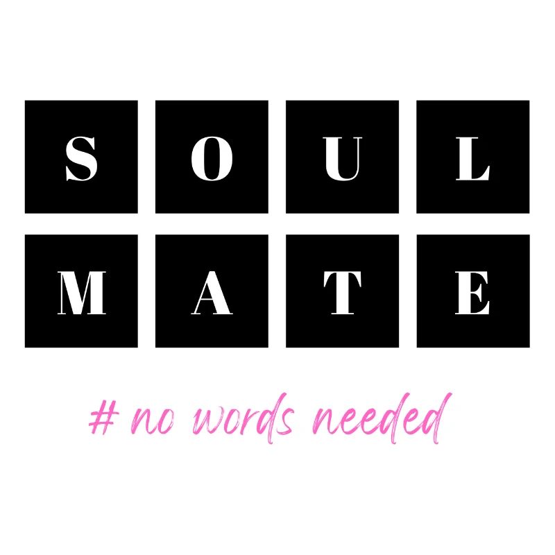 Soulmate # no words needed