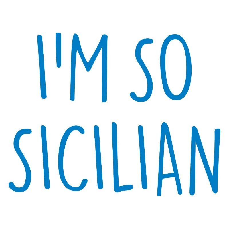 I'M SO SICILIAN Sicily