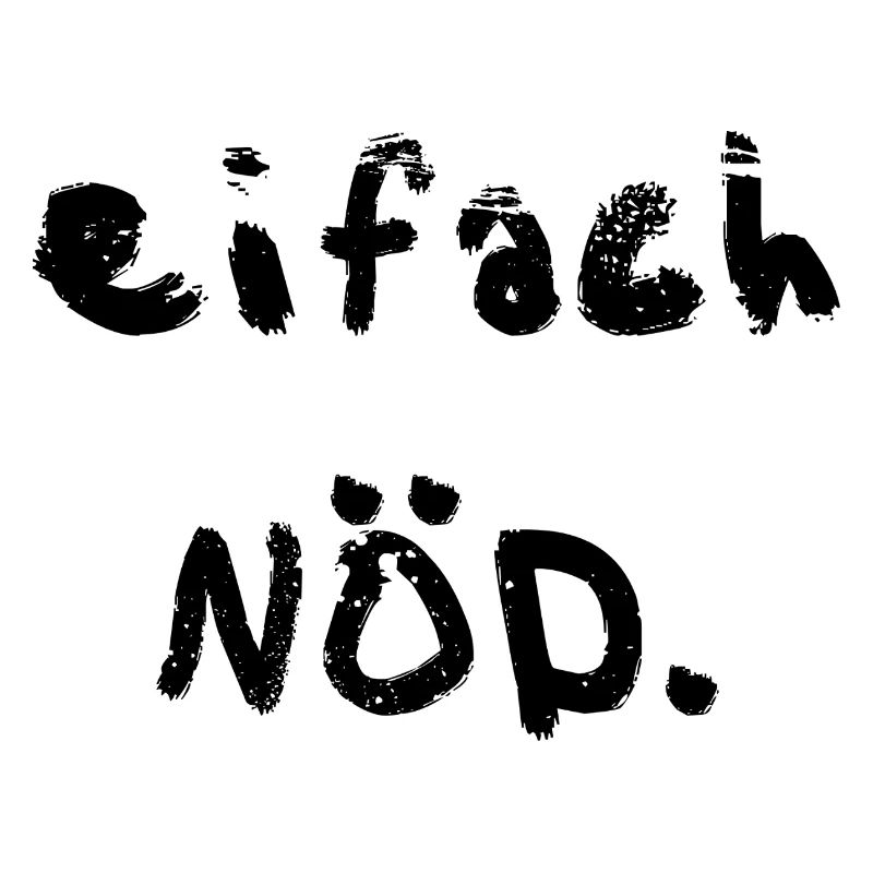 eifach nöd