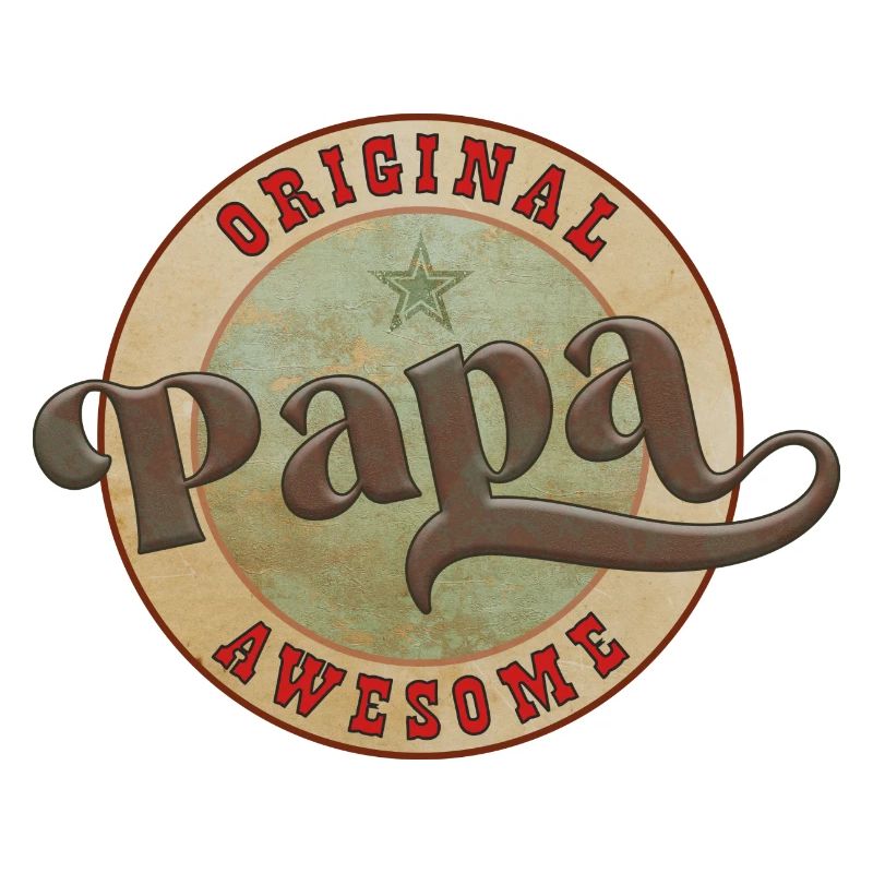 awesome Papa, Daddy, dad, Vater