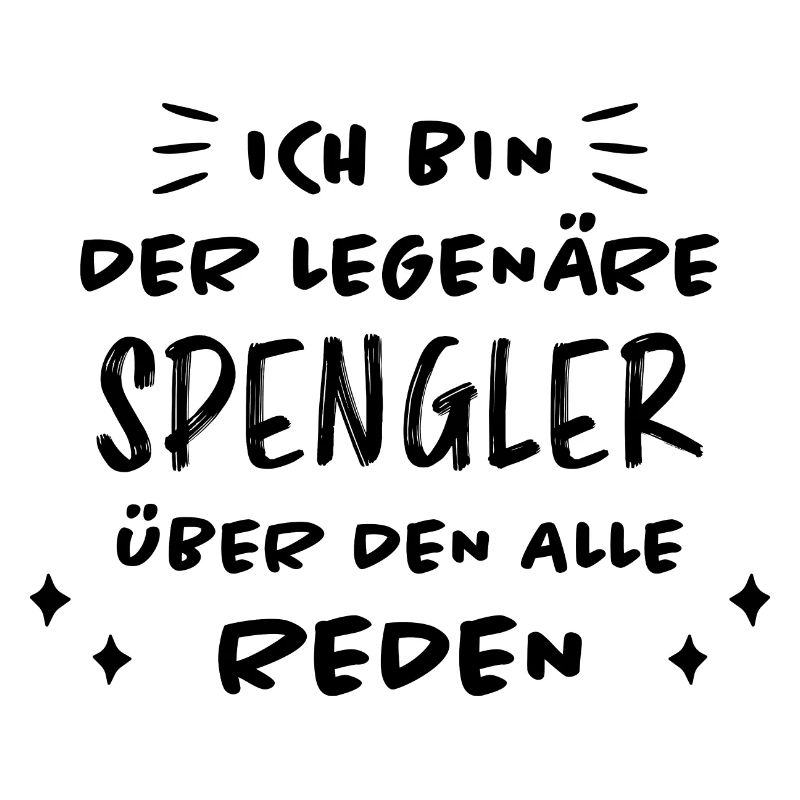 Spengler Beruf Lustiger Spruch Handwerker Geschenk