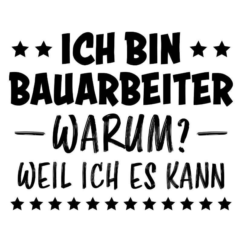 Bauarbeiter Lustiger Spruch Baustelle Job Geschenk
