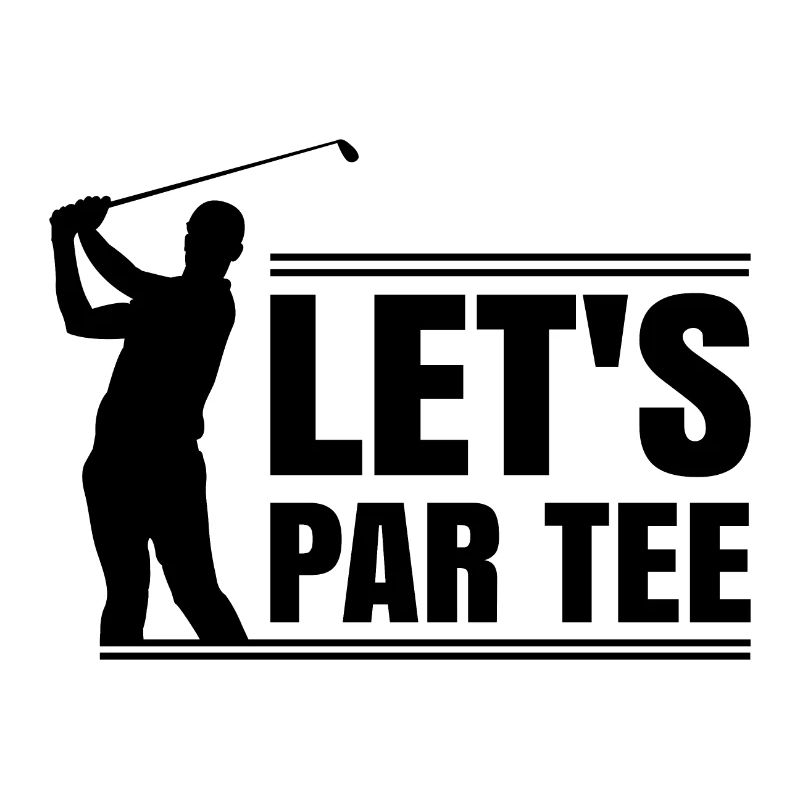 Let’s par tee