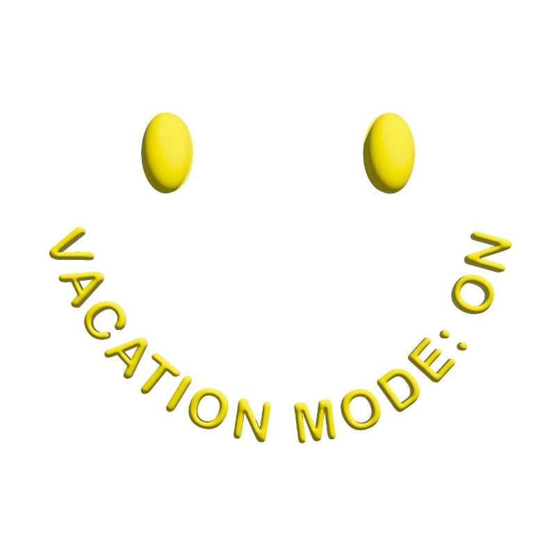 Vacation Mode On Good Mood Statement
