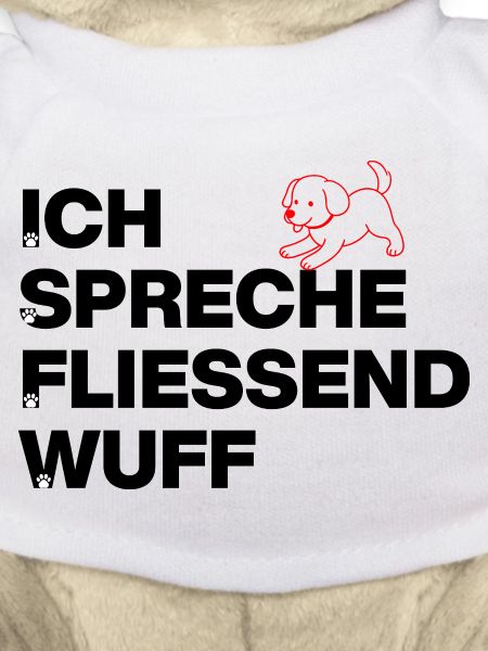 ICH SPRECHE FLIEßEND WUFF, HUNDEPOWER! DOGLOVER