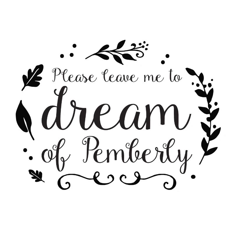 Bitte lassen Sie mich von Pemberley (Mr Darcy) träumen