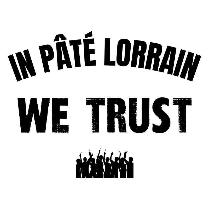 in pâté lorrain we trust