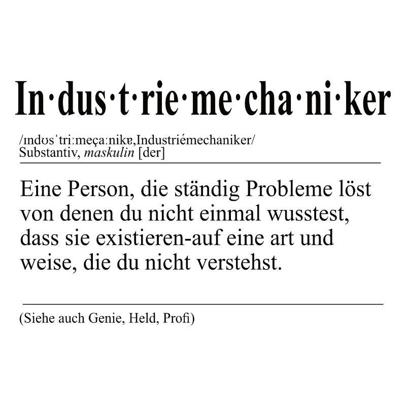 Industriemechaniker Lustige Berufs Definition