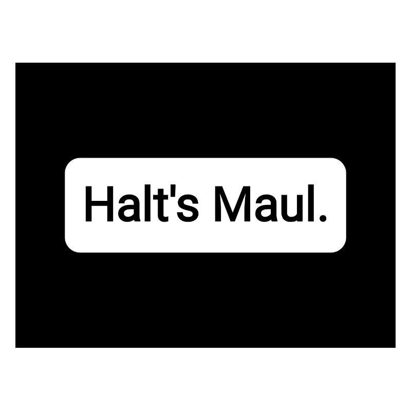 Halt s Maul