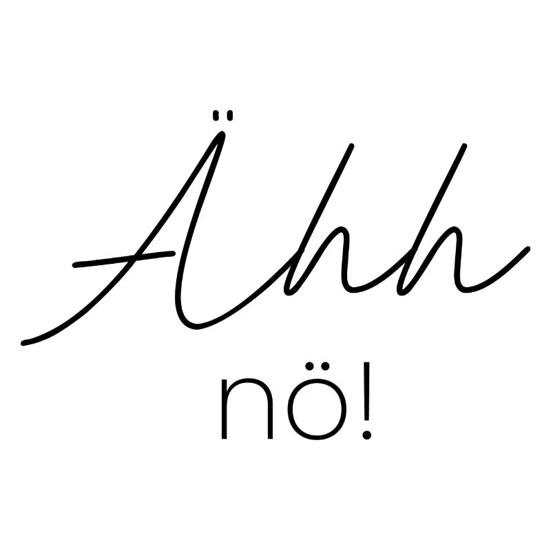 äh nö
