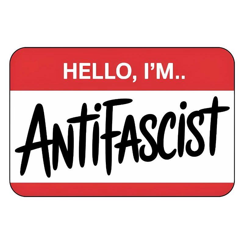 Hello I'm Antifascist - Antifa Tee