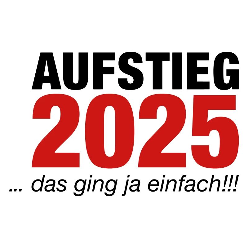 Aufstieg 2025 Das ging ja einfach