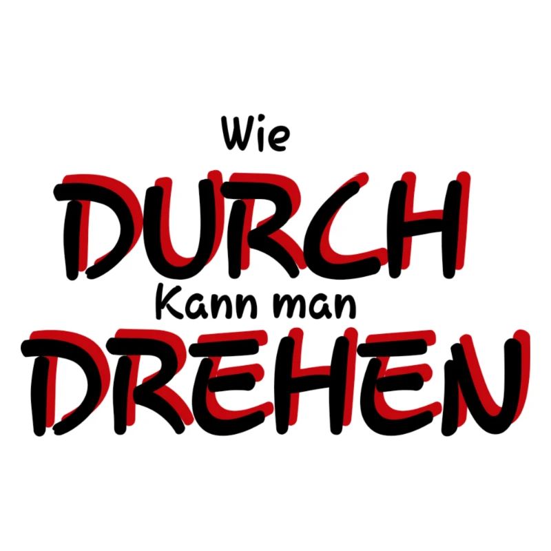 durchdrehen