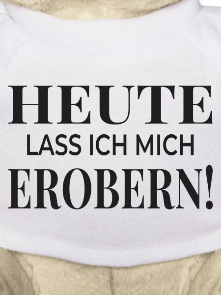 Heute lass ich mich erobern!