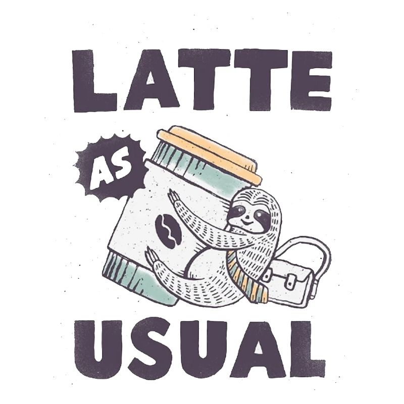 Latte as Usual