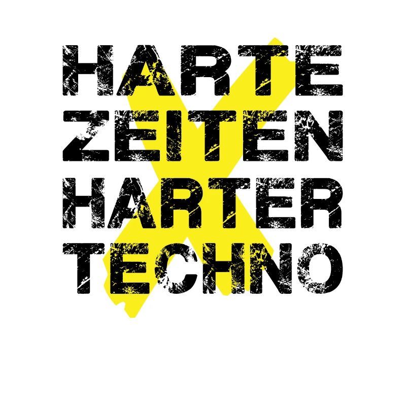 Harte Zeiten Harter Techno