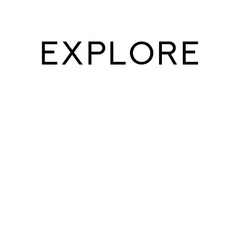 EXPLORE