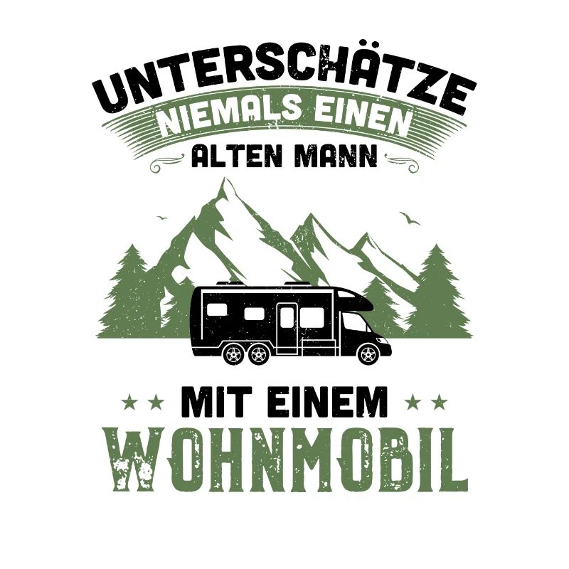 Unterschätze niemals e. alten Mann m. e. Wohnmobil