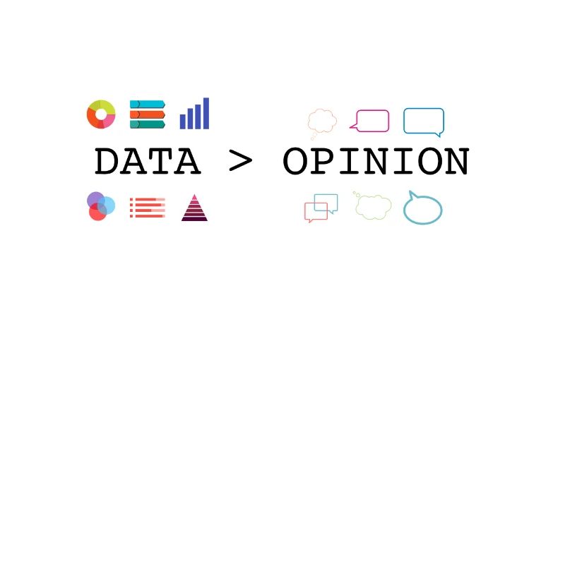 Data is Greater than Opinion - Data Science and
