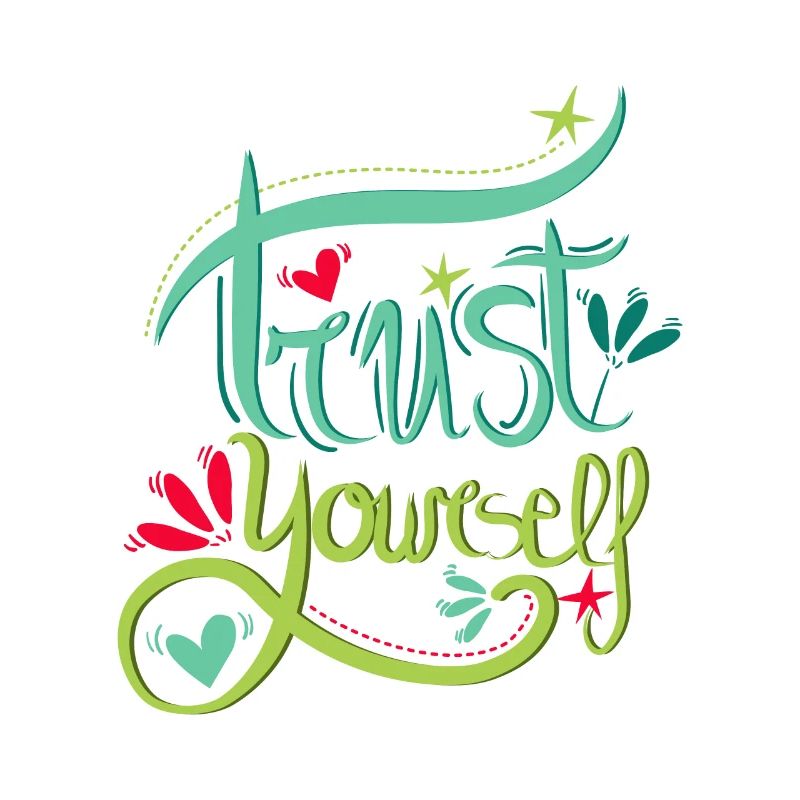Trust Yourself - Vertraue dir selbst