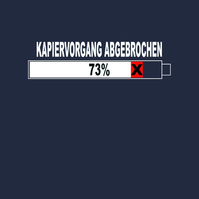 Witziger Spruch Kapiervorgang Abgebrochen