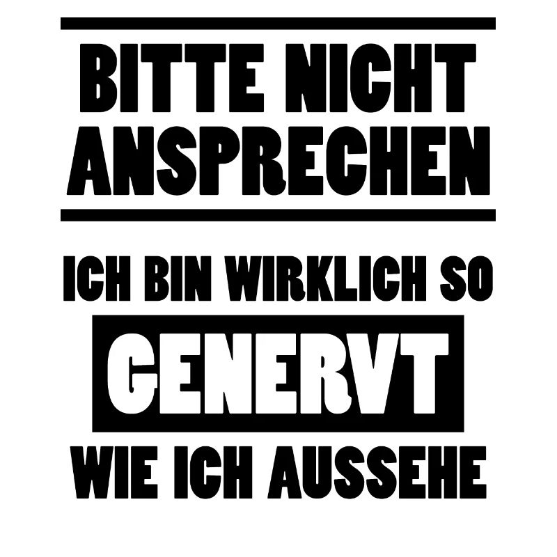 Nicht Ansprechen Genervt Lustiger Spruch Geschenk