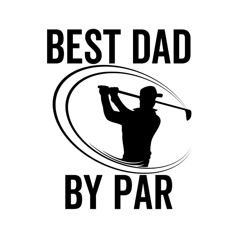 Best Dad By Par