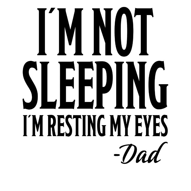 Dad Funny Saying Dad Sleeping Gentlemen Gift