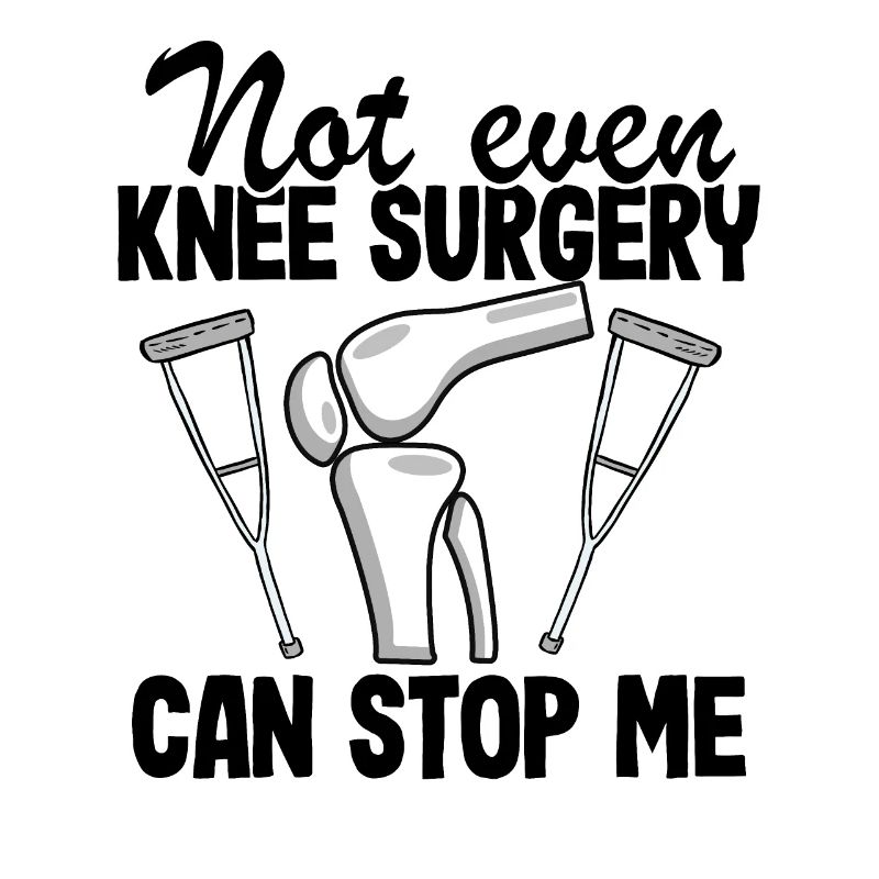 Not Even Knee Surgery Can Stop Me Knee Replacement