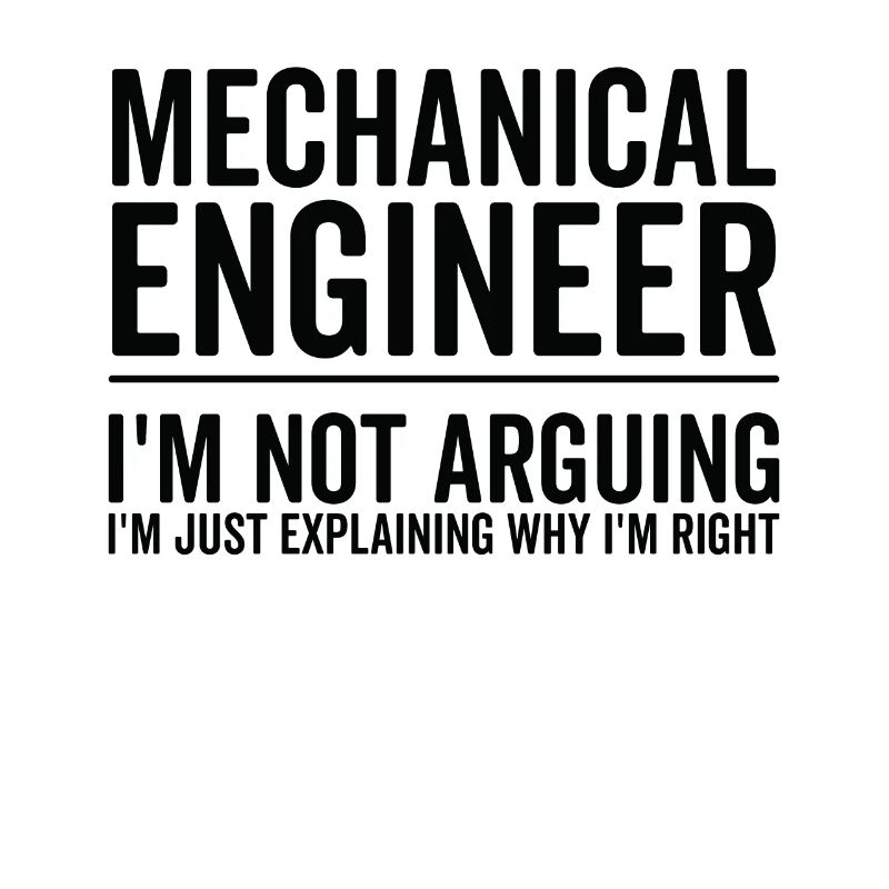 Just Explaining - Mechanical Engineer