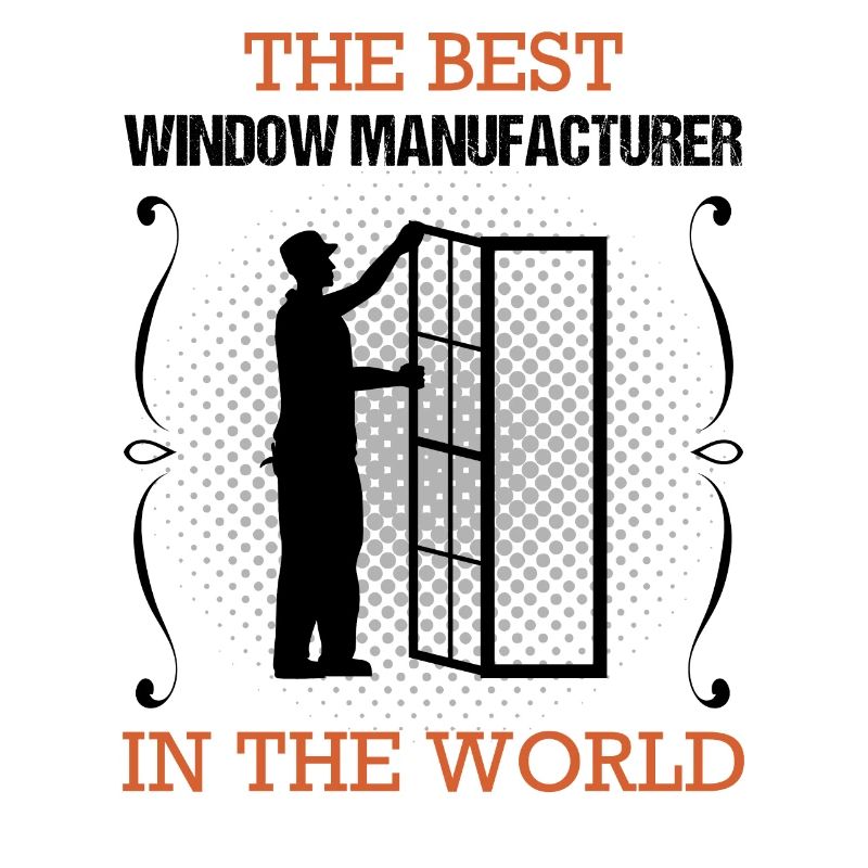 Window maker Profession Training Craftsman Gift