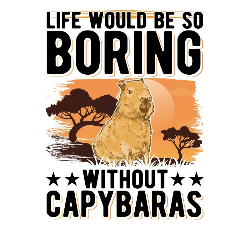 Life would be so boring without Capybaras