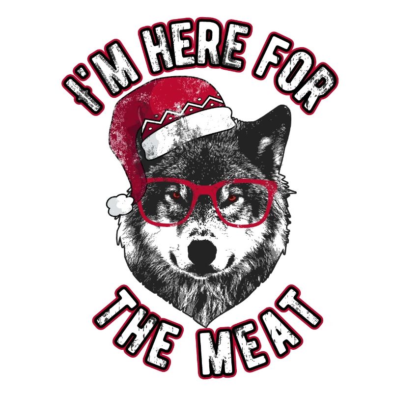 Ich bin wegen des Fleisches hier - Grumpy Christmas Wolf