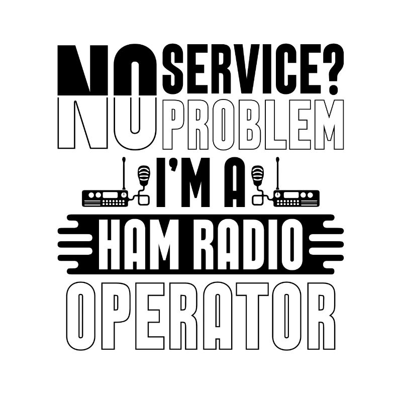 No Service No Problem Frequency Ham Radio Operator