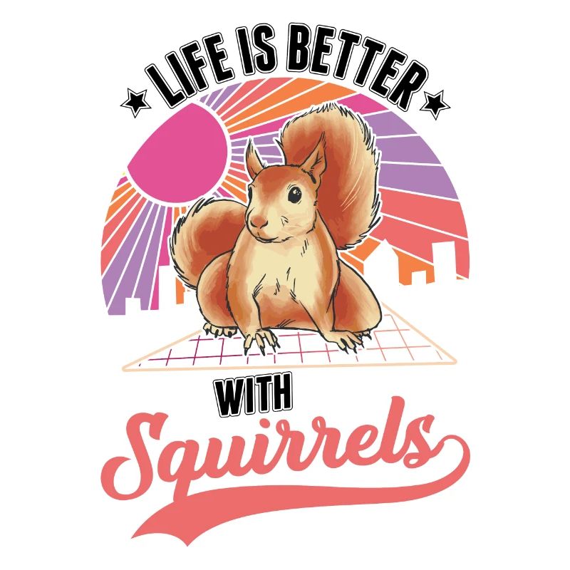 Das Leben ist besser Eichhörnchen