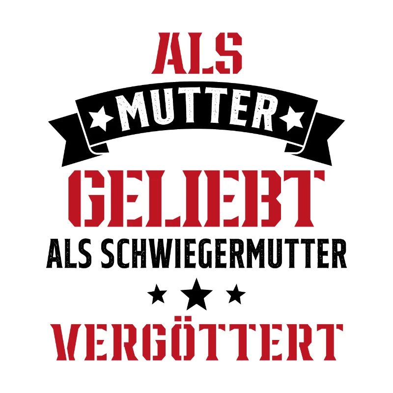 Schwiegermutter Mama Schwiegermama Mutter Mutterta