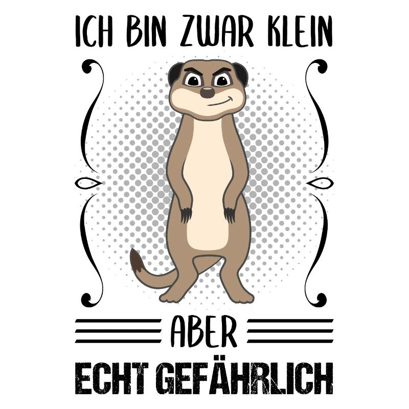 Erdmännchen Klein Aber Gefährlich Spruch Geschenk