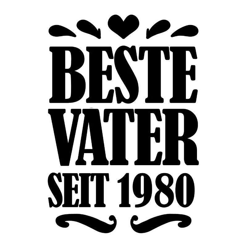 Bester Vater seit 1980