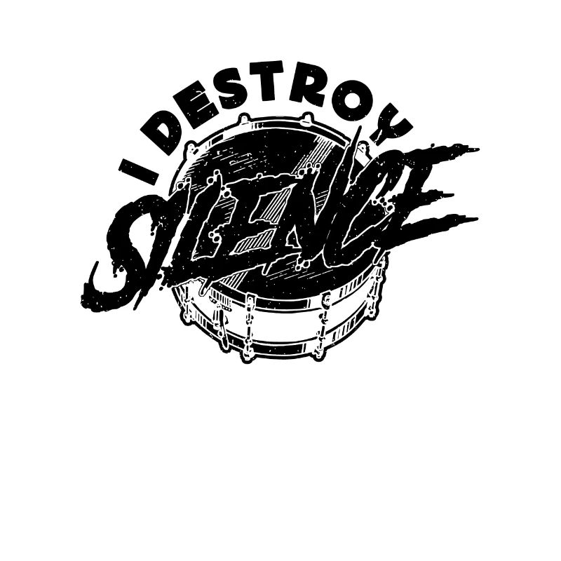 I Destroy SilenceSnare Drum Marching Band Drummer