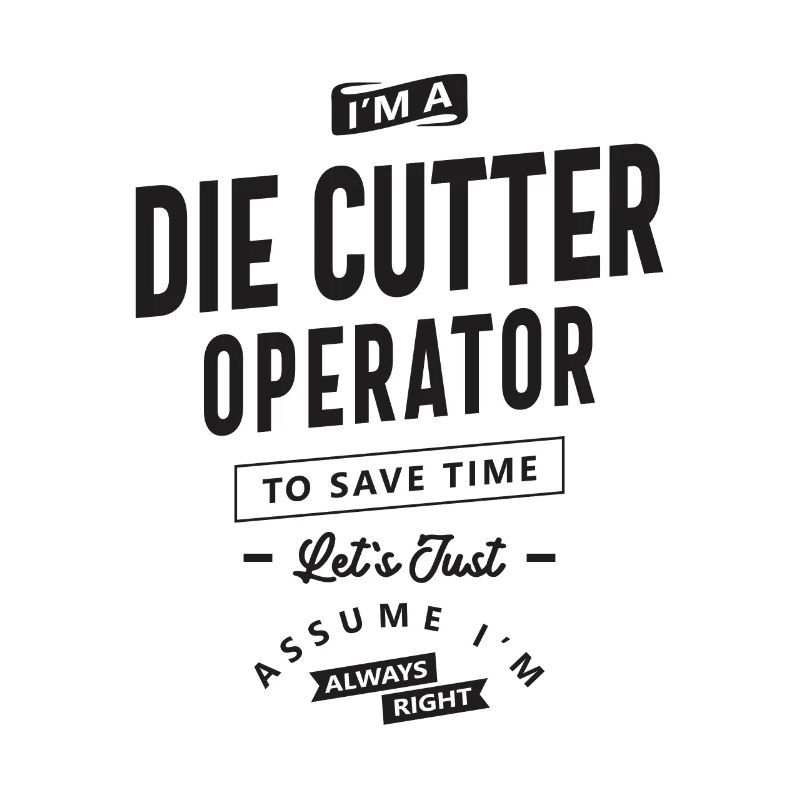 Die Cutter Operator