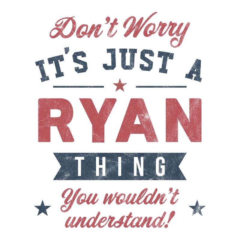 Its a Ryan thing