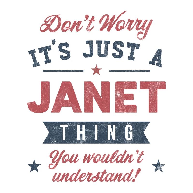Its a Janet thing