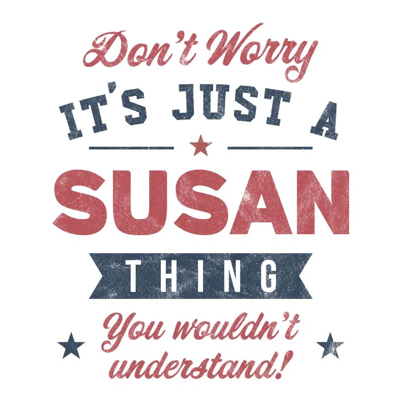 Its a Susan thing
