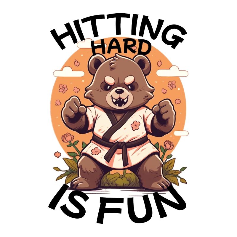 Hitting Hard Is Fun - Cute Karate Bear